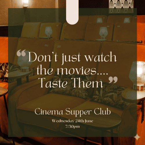 Cinema Supper Club at The Hub on Verulam